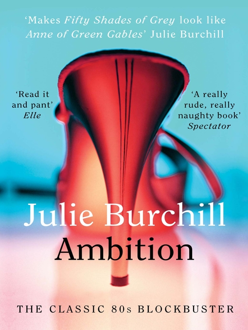 Title details for Ambition by Julie Burchill - Available